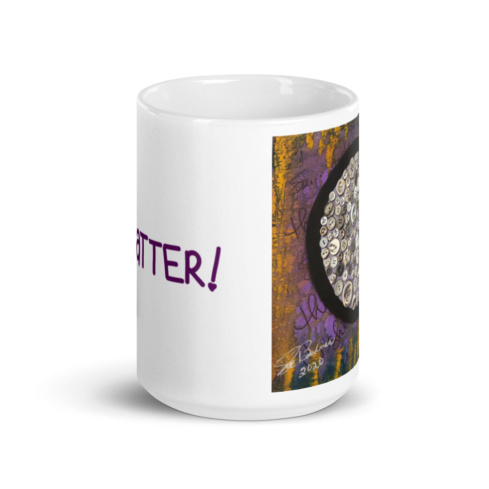 Advocate Grandmother I Matter! Mug