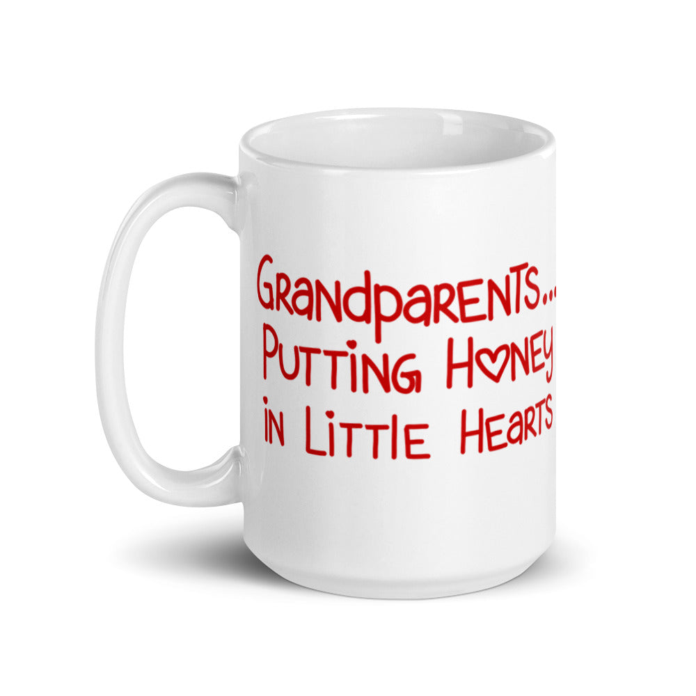 Grandparents... Putting Honey in Little Hearts White glossy mug