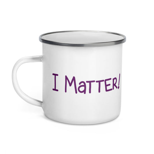 "I Matter!" Enamel Mug